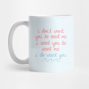 I Do Want You Mug